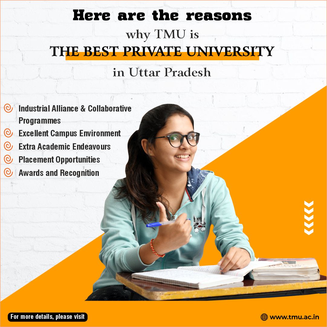 TMU is the best private university in Uttar Pradesh (UP)