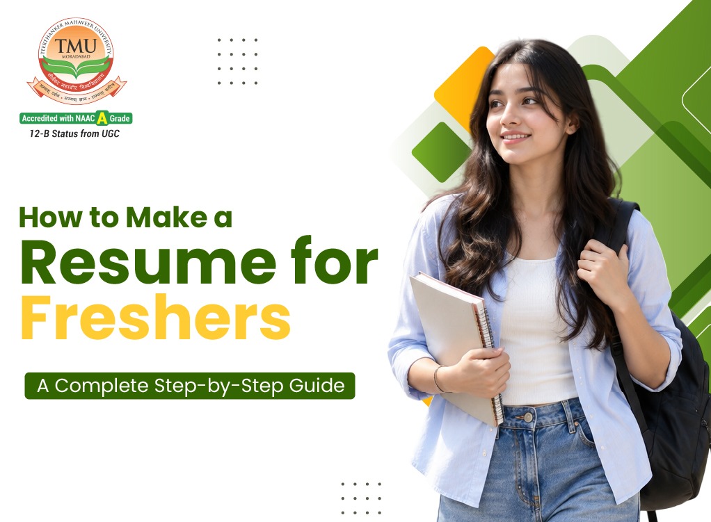 How to Make a Resume for Freshers: A Complete Step-by-Step Guide