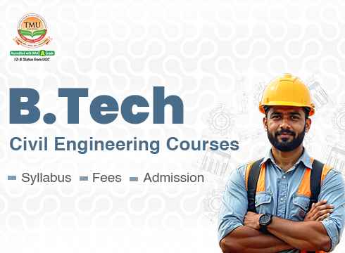 BTech in Civil Engineering: Eligibility, Fees, Admission, and Career