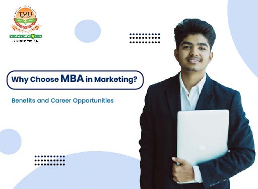 Why Choose MBA in Marketing? Benefits and Career Opportunities