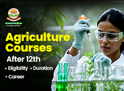 Agriculture Courses After 12th: Eligibility, Duration, and Career