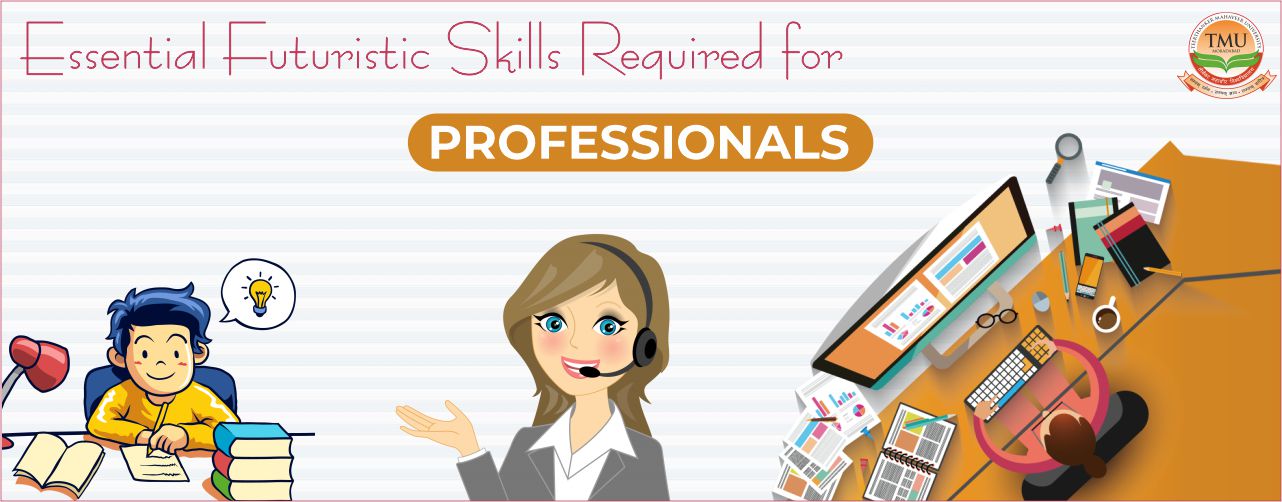 Essential Futuristic Skills Required for Professionals| TMU blogs