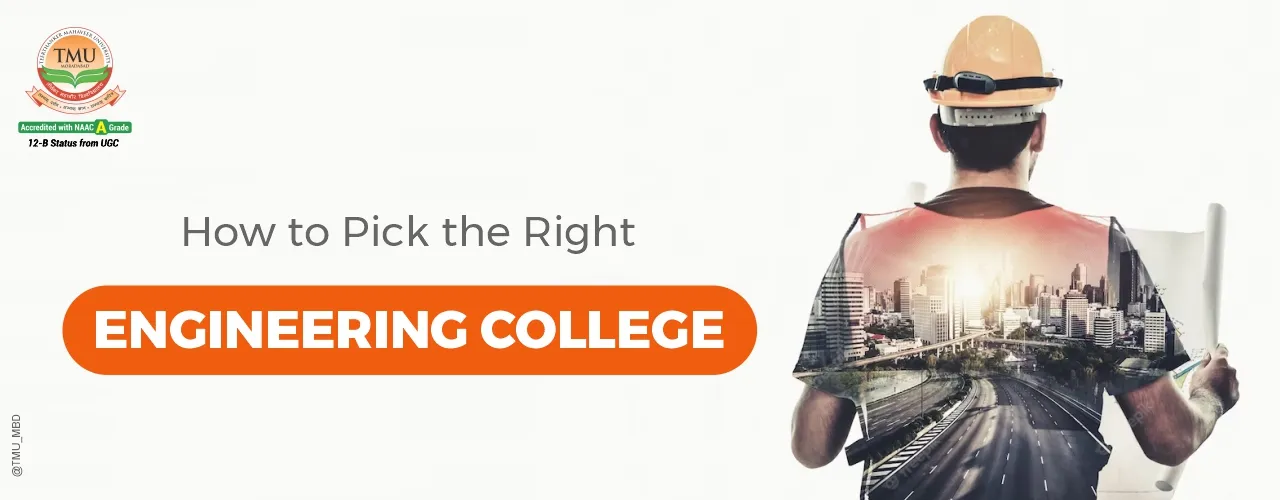 How to Pick the Right Engineering College? | TMU Blogs