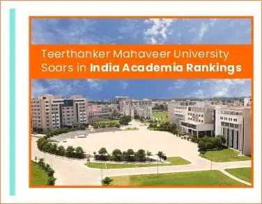 Teerthanker Mahaveer University Soars in India Academia Rankings