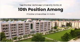 Teerthanker Mahaveer University Ranks at 10th Position Among Private Universities in India